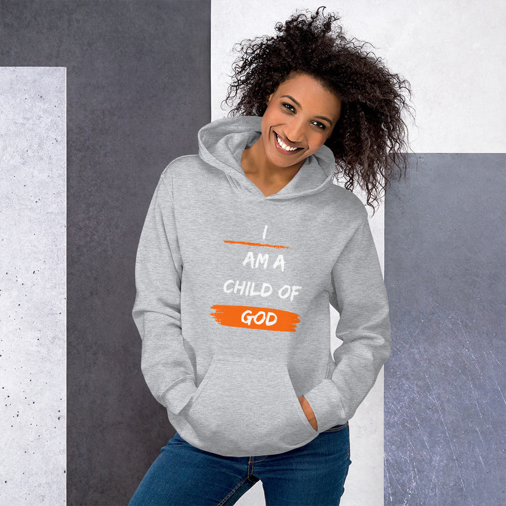 Unisex Hoodie - I am a child of God